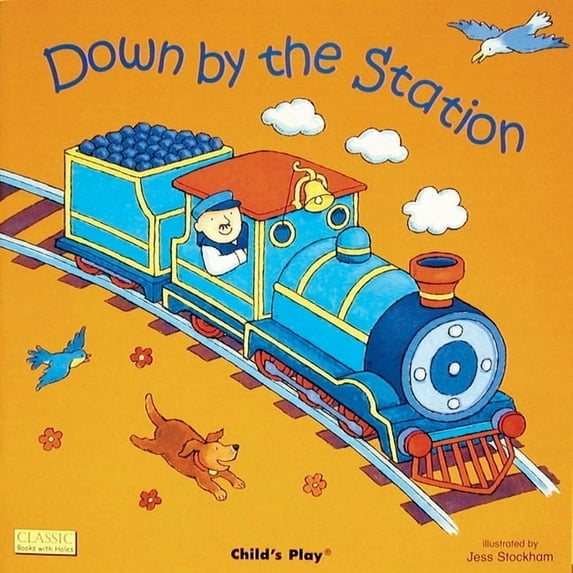 Classic Books with Holes 8x8 Down by the Station, (Paperback)