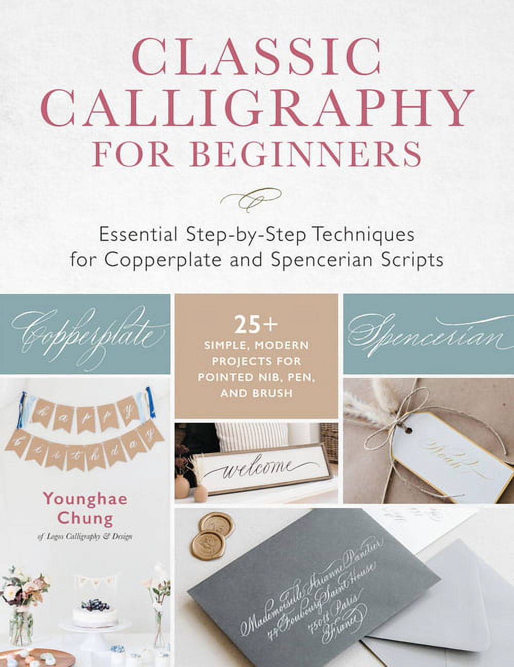 Script Calligraphy Guide Classic Calligraphy for Beginners: Essential Step-By-Step Techniques ...