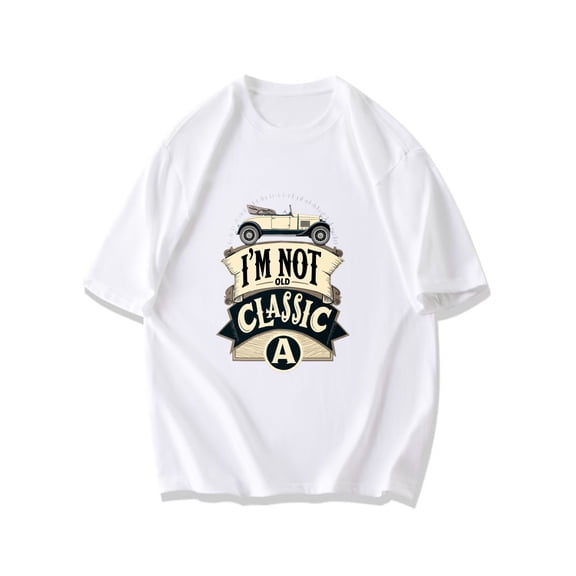 Classic Car T Shirt Black I M Not Old Classic A Vintage Car Graphic For Casual Wear And Retro Fashion Lovers