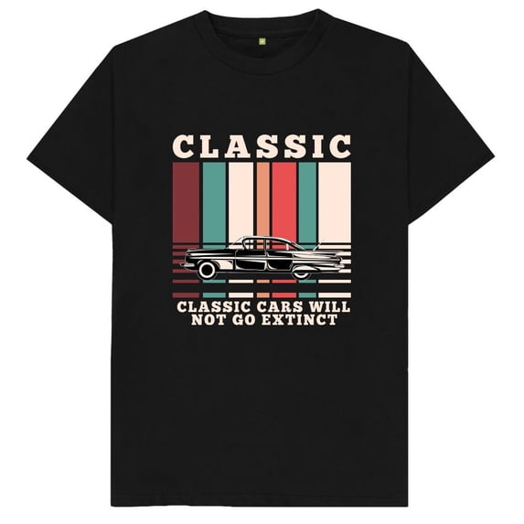 Classic Cars Will Not Go Extinct T Shirt