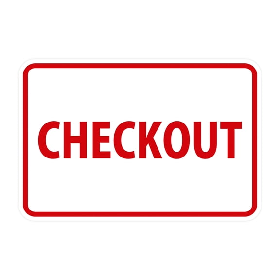 Shop Checkout Signs for Home and Business in Durable Materials