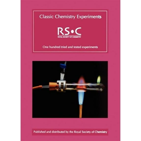 Pre-Owned Classic Chemistry Experiments : Rsc 9780854049196 Used