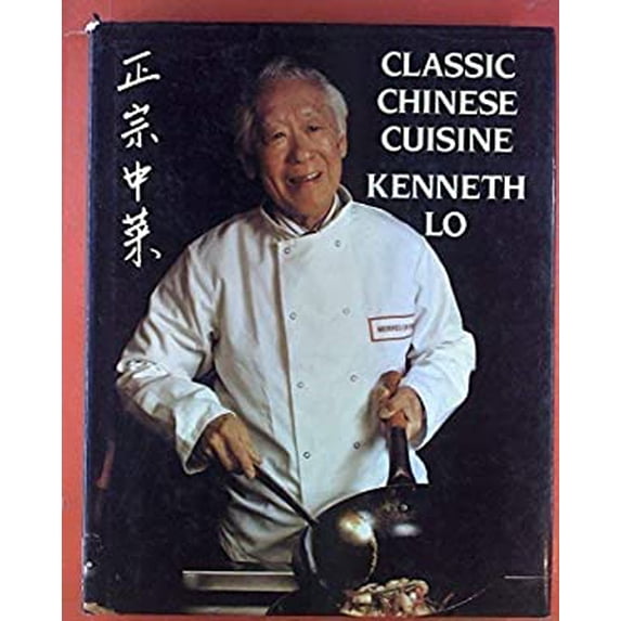 Pre-Owned Classic Chinese Cuisine (Hardcover) 0731800036 9780671711610