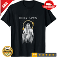 thumbnail image 1 of Classic Classic Holy Fawn Gift For Fans Men S-235XL Tee 13D877, LIMITED EDITION-TH73834, 1 of 2