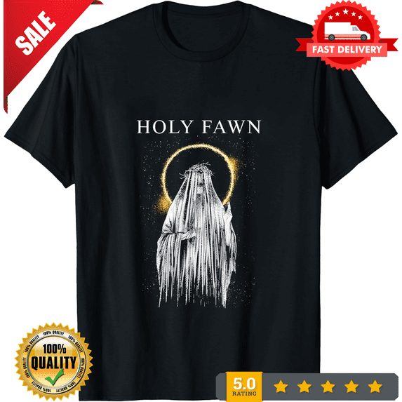 Classic Classic Holy Fawn Gift For Fans Men S-235XL Tee 13D877, ULTRA ...