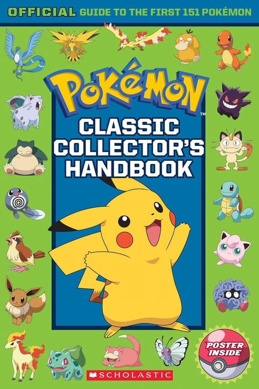Classic Collector's Handbook: An Official Guide to the First 151 Pokémon ( Pokémon) (Paperback) 