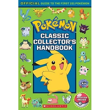Pre-Owned Classic Collector's Handbook: An Official Guide to the First 151 Pokémon (Pokémon) (Paperback) 1338158236 9781338158236