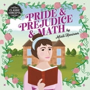 Classic Concepts Pride and Prejudice and Math, Board Book