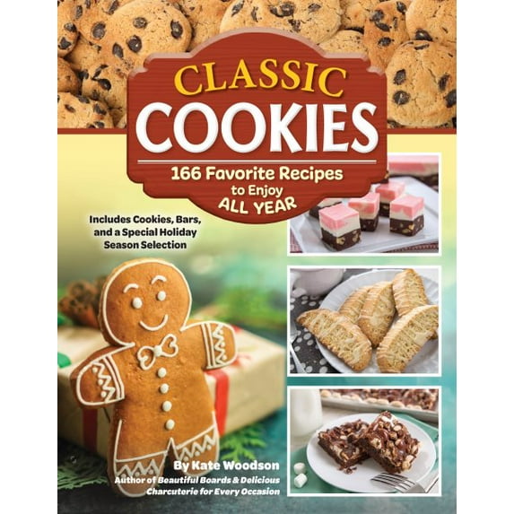 Classic Cookies: 166 Favorite Recipes to Enjoy All Year (Paperback)