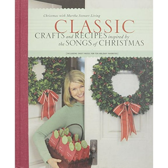 Pre-Owned Classic Crafts and Recipes Inspired by the Songs of Christmas (Hardcover) 0848725336 9780848725334