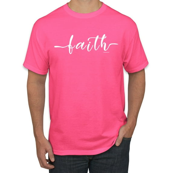 Classic Cursive Christian Faith Quote Inspirational/Christian Men's Graphic T-Shirt, Neon Pink, Large
