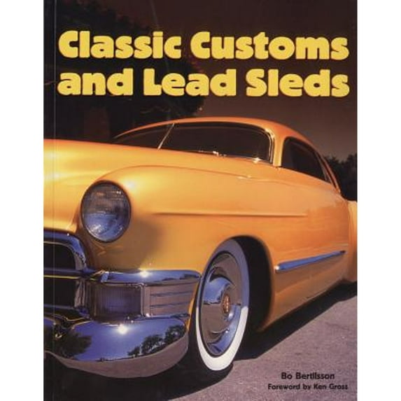 Pre-Owned Classic Customs & Lead Sleds (Paperback) 0760308519 9780760308516