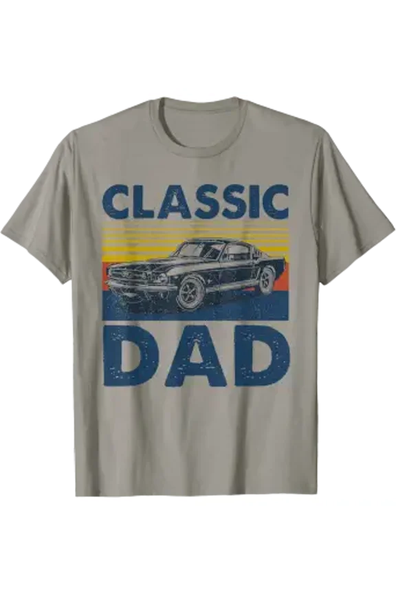 Classic Dad Vintage Muscle Car For Men Daddy Papa Fathers T-Shirt