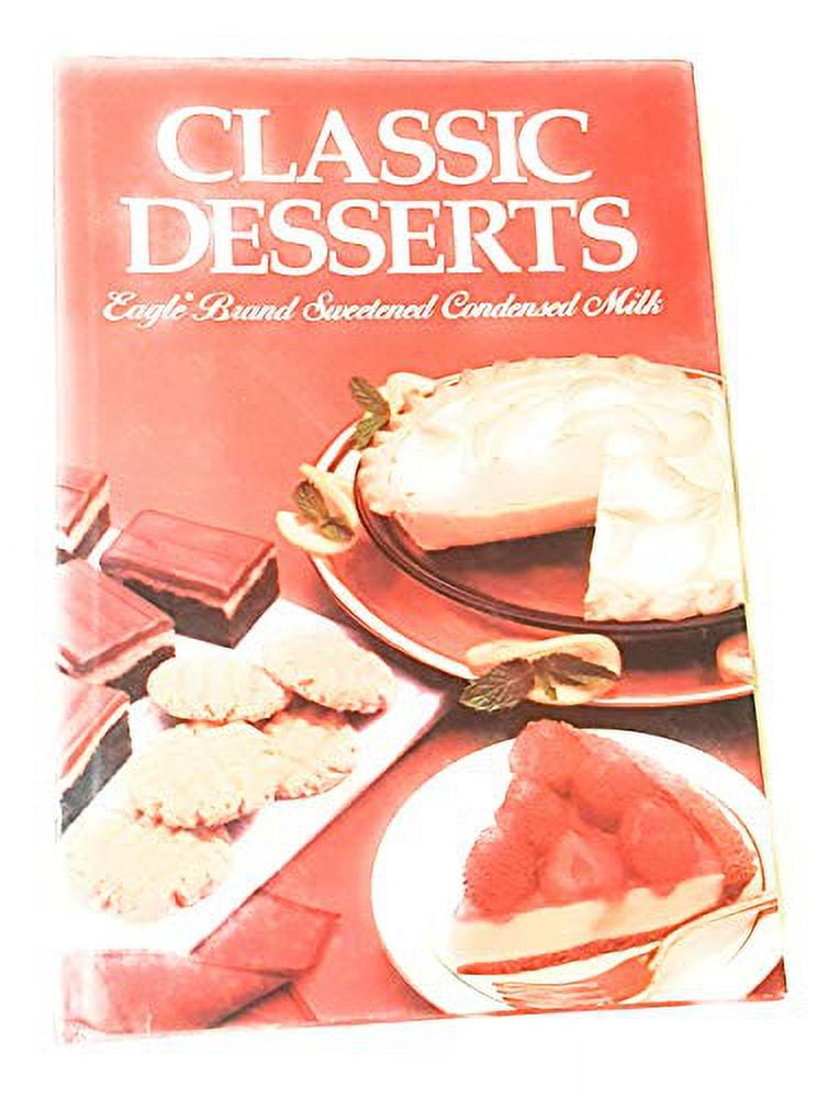Pre-Owned Classic Desserts : Eagle Brand Hardcover