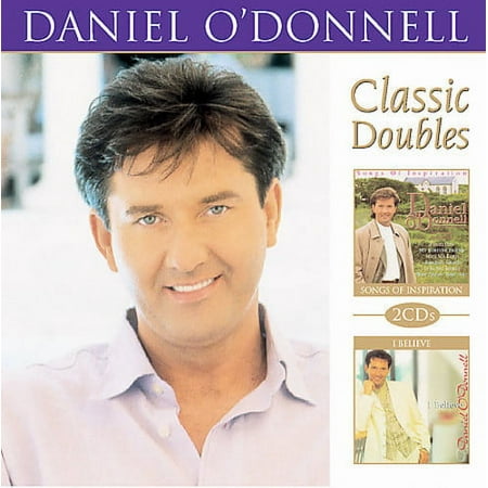 Classic Double Songs Of Inspiration and I Believe