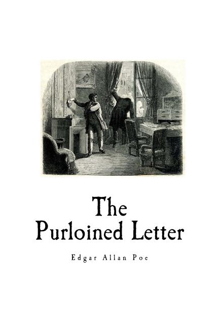 Classic Edgar Allan Poe The Purloined Letter: Edgar Allan Poe, (Paperback)