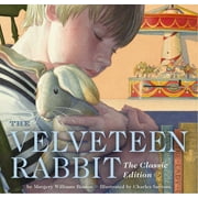 CHARLES SANTORE; MARGERY WILLIAMS Classic Edition The Velveteen Rabbit Board Book, (Board Book)