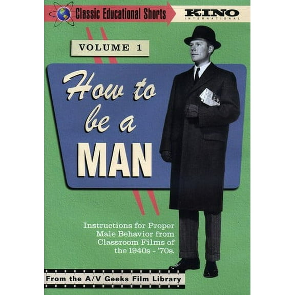 Classic Educational Shorts: Volume 1: How to Be a Man