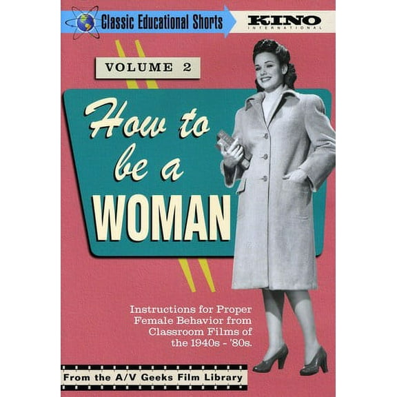 Classic Educational Shorts: Volume 2: How to Be a Woman