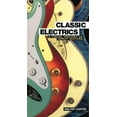 thumbnail image 1 of Classic Electrics : A Visual History Of Great Guitars (Paperback), 1 of 1