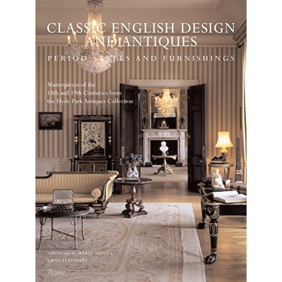Pre-Owned Classic English Design and Antiques: Period Styles and Furniture (Hardcover) 0847828638 9780847828630