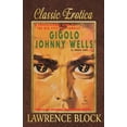 thumbnail image 1 of Classic Erotica: Gigolo Johnny Wells (Paperback), 1 of 1