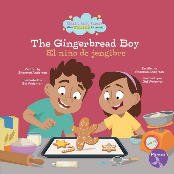 Classic Fairy Tales With A Twist (Cuento The Gingerbread Boy (El Niño de Jengibr) Bilingual Eng/Spa, (Paperback)