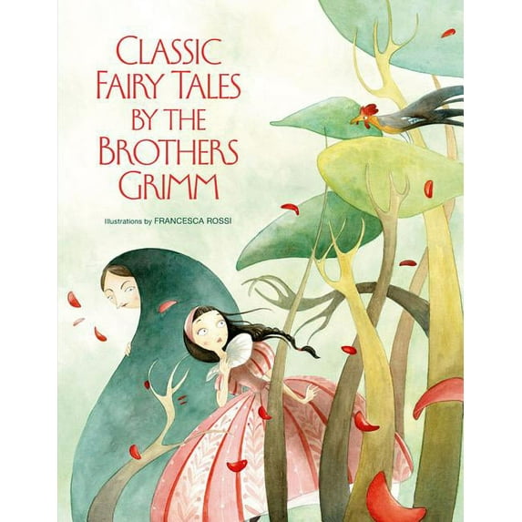 Classic Fairy Tales by the Brothers Grimm (Hardcover)