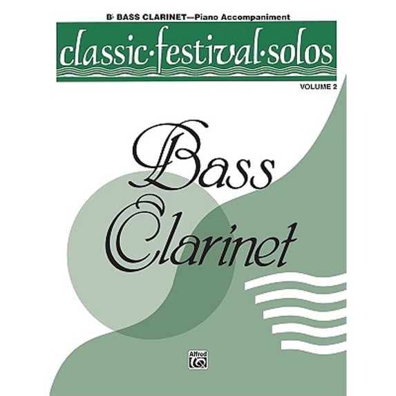 Pre-Owned Classic Festival Solos (B-Flat Bass Clarinet), Vol 2 Vol. 2 : Piano Acc (Paperback) 9780769249988