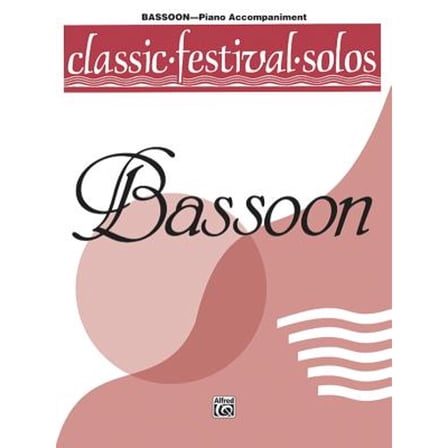 Pre-Owned Classic Festival Solos (Bassoon), Vol 1: Piano Acc. (Paperback 9780769257648) by Alfred Music