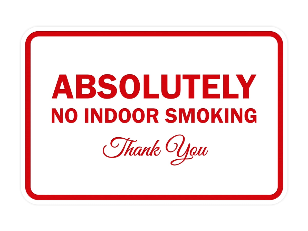 Classic Framed Absolutely No Indoor Smoking Thank You Sign (White/Red ...