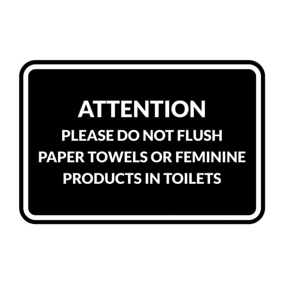 Classic Framed Attention Please Do Not Flush Paper Towels or Feminine Products in Toilets (Black) - Small