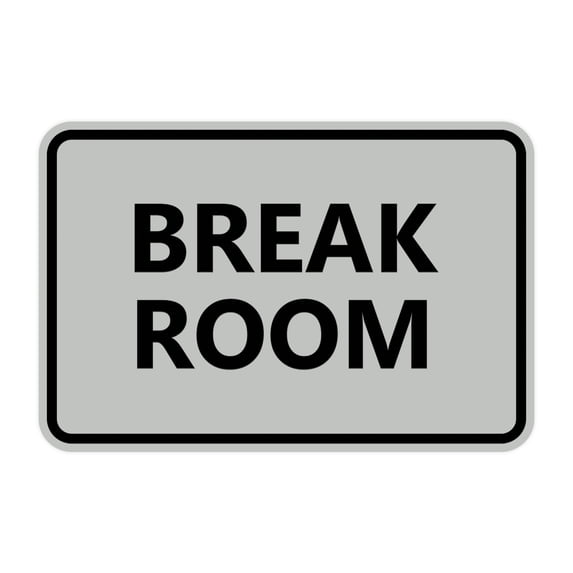 Classic Framed Break Room Sign (Lt Gray) - Large