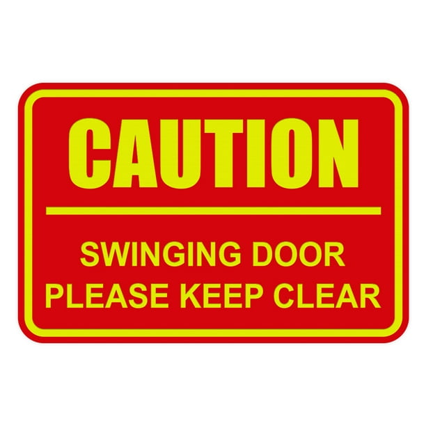 Classic Framed Caution Swinging Door Please Keep Clear Sign (Red/Yellow) - Small