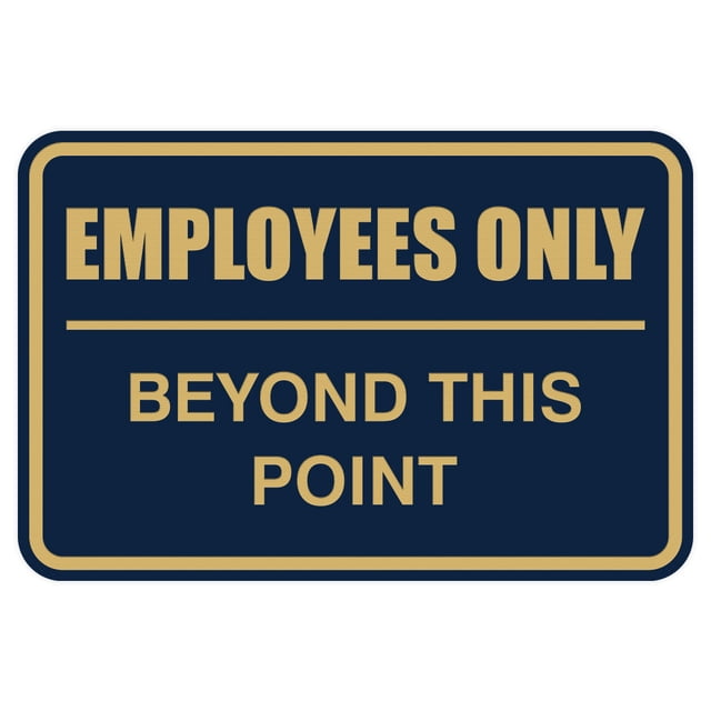 Classic Framed Employees Only Beyond This Point Sign (Navy Blue/Gold ...