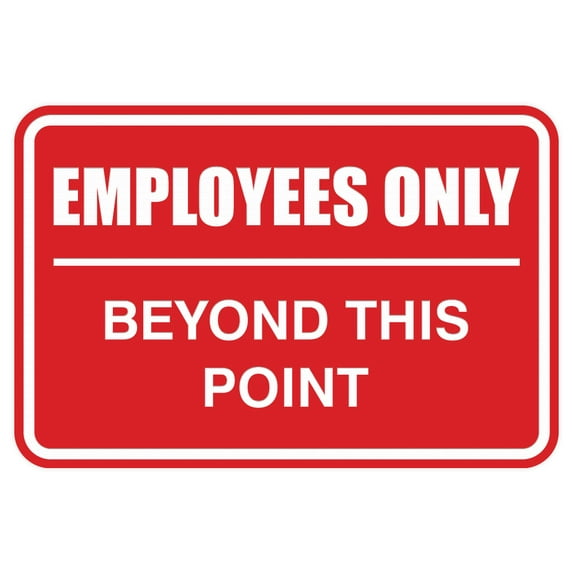 Classic Framed Employees Only Beyond This Point Sign (Red) - Medium