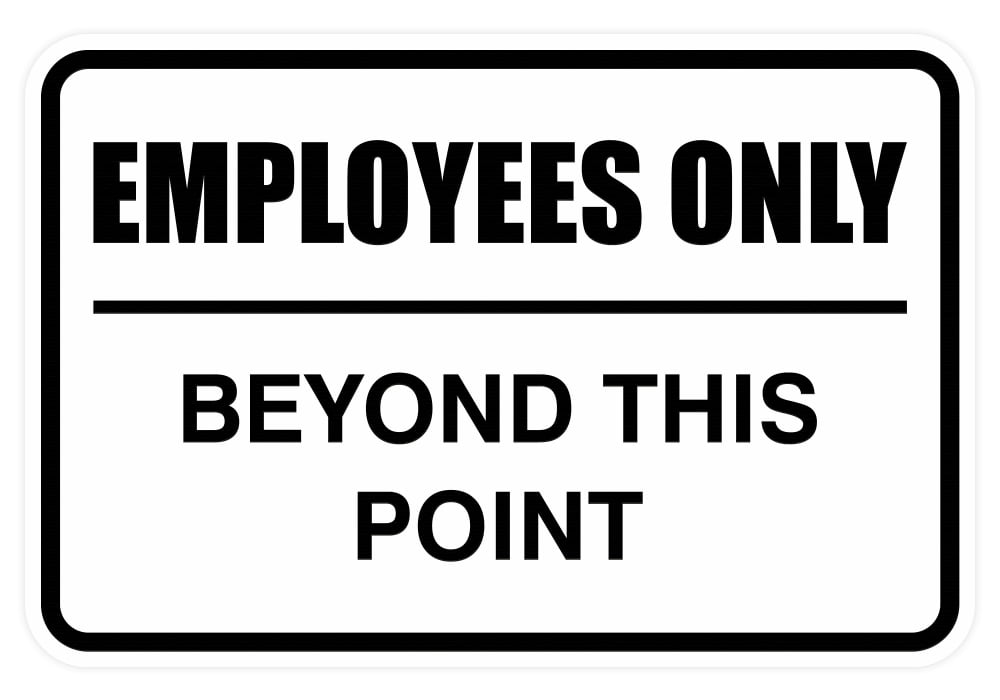 Classic Framed Employees Only Beyond This Point Sign (White) - Small ...