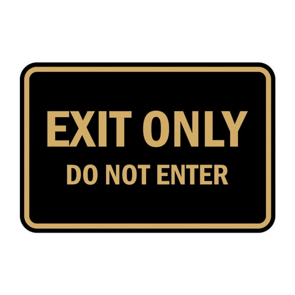 Classic Framed Exit Only Do Not Enter Sign (Black Gold) - Large 6x8"