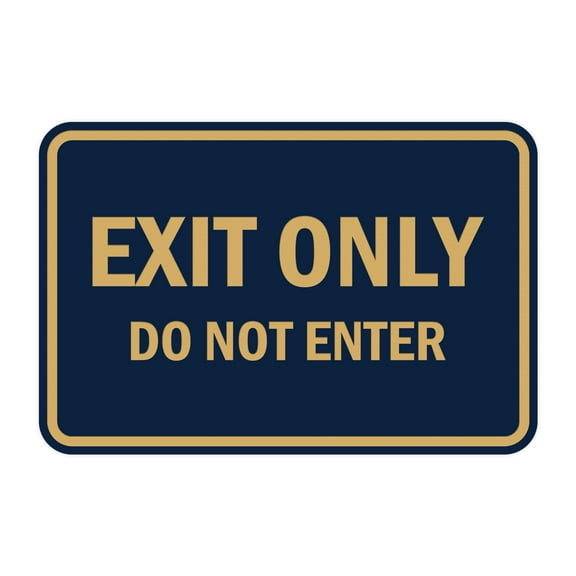 Classic Framed Exit Only Do Not Enter Sign (Navy Blue/Gold) - Small 4x6"
