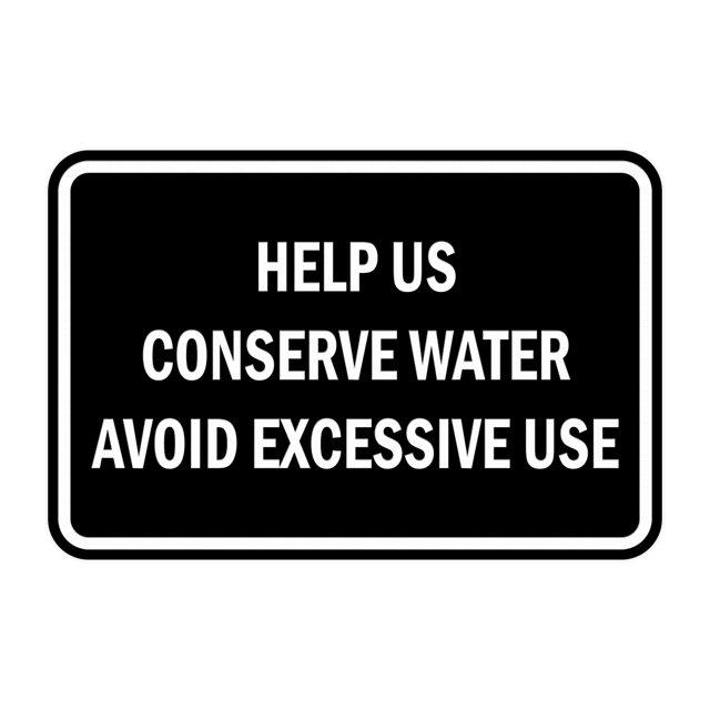 Classic Framed Help Us Conserve Water Avoid Excessive Use (Black) - Small