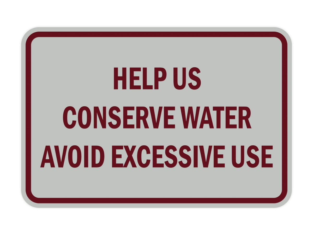 Classic Framed Help Us Conserve Water Avoid Excessive Use (Light Grey ...