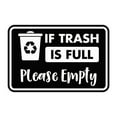 thumbnail image 1 of Classic Framed If Trash is Full Please Empty Sign (Black) - Small, 1 of 5