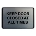 thumbnail image 1 of Classic Framed Keep Door Closed At All Times Sign (Brushed Silver) - Small, 1 of 1