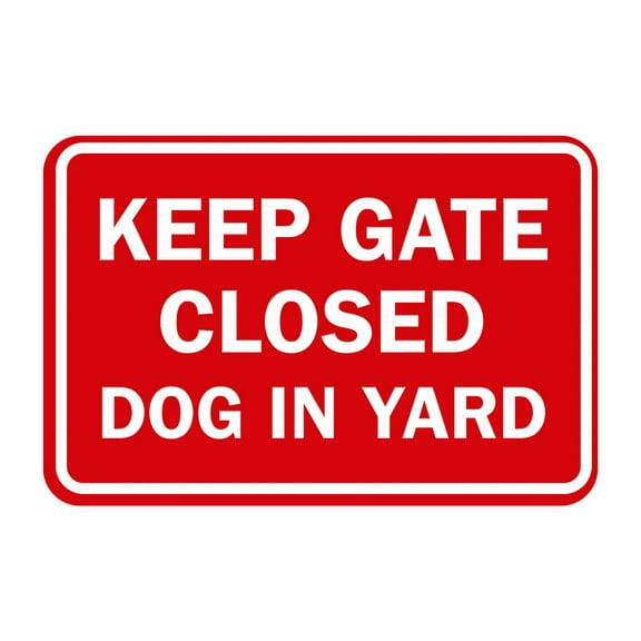 Classic Framed Keep Gate Closed Dog Sign (Red) - Small