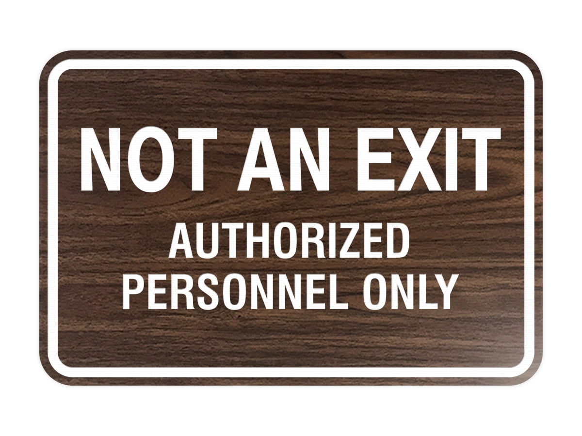 Classic Framed NOT AN EXIT AUTHORIZED PERSONNEL ONLY Sign (Walnut ...
