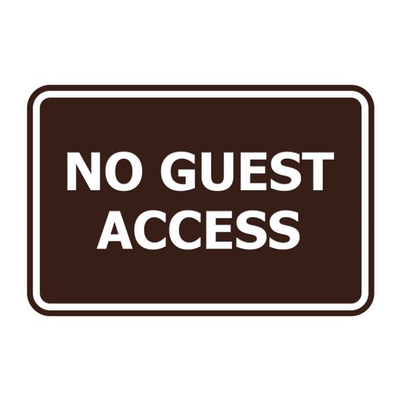 Classic Framed No Guest Access Sign (Dark Brown) - Small