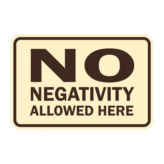 Classic Framed No Negativity Allowed Here Sign (Ivory/Dark Brown) - Small