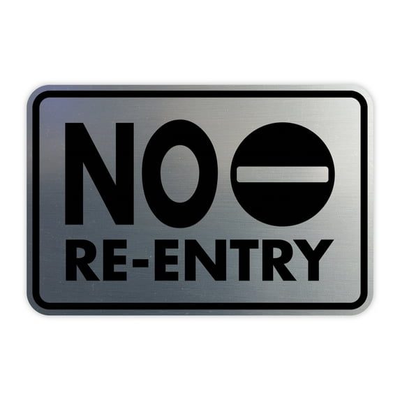 Classic Framed No Re-Entry Sign (Brushed Silver) - Large