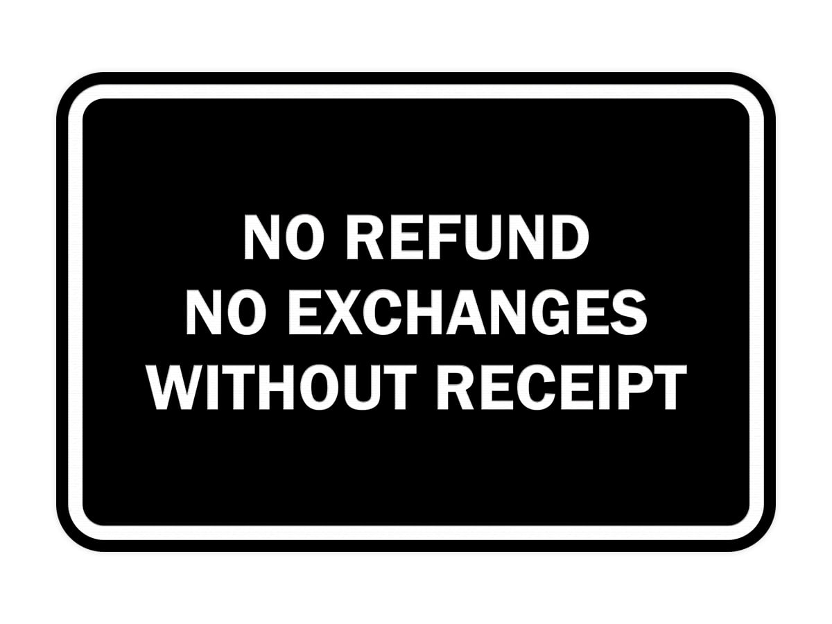 Classic Framed No Refund No Exchanges Without Receipt Sign (Black) Large