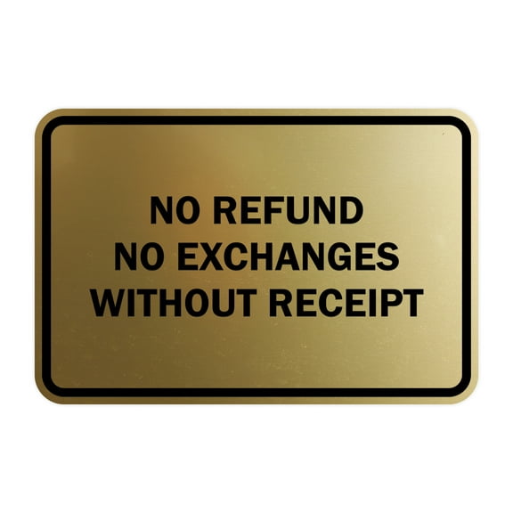 Classic Framed No Refund No Exchanges Without Receipt Sign (Brushed Gold) - Large